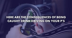 here-are-the-consequences-of-being-caught-drink-driving-on-your-ps-01